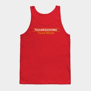 Thanksgiving Feast Mode Tank Top